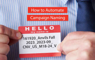 person holding name tag entitled "How to Automate Campaign Naming"